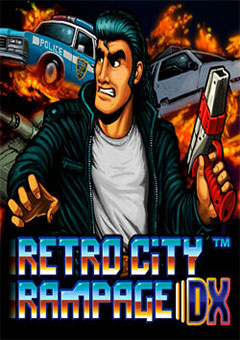 Retro City Rampage DX постер