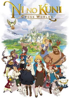 Ni no Kuni: Cross Worlds постер