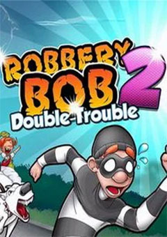 Robbery Bob 2: Double Trouble постер