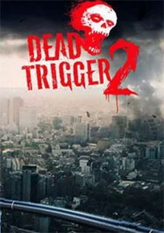 Dead Trigger 2 постер